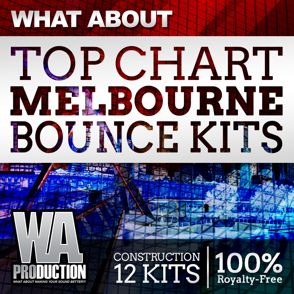 W A Production Top Chart Melbourne Bounce Kits